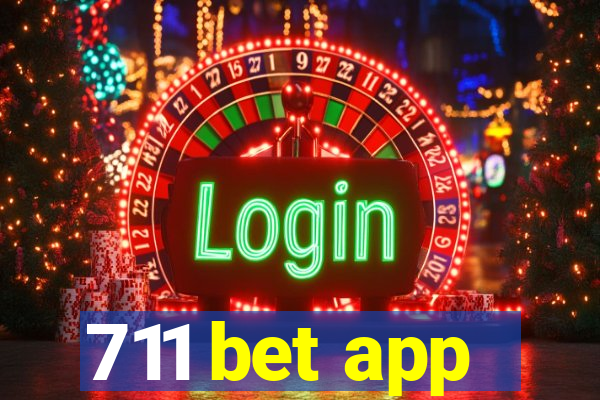 711 bet app